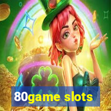 80game slots